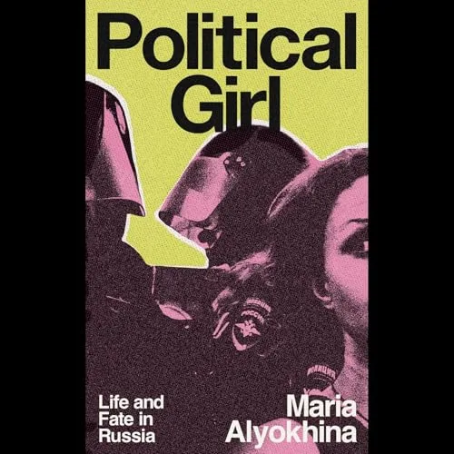 Political Girl By Maria Alyokhina